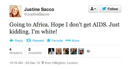 Screenshot of Justine Sacco's tweet, which says: Going to Africa. Hope I don't get AIDS. Just kidding. I'm white!