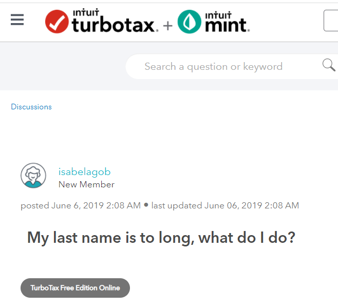 Screenshot from turbotax help forum. A user in 2019 posted the question: "My last name is too long, what do I do?"